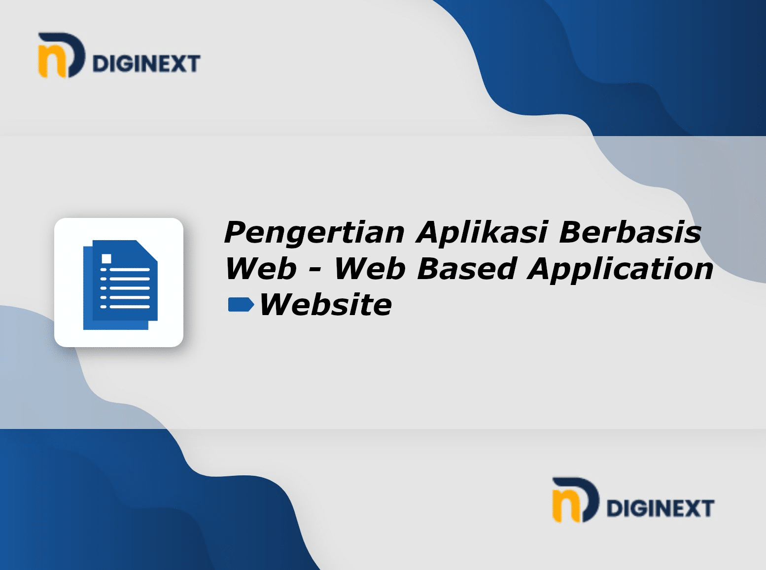 √ Pengertian Aplikasi Berbasis Web dan Jenisnya - DigiNext