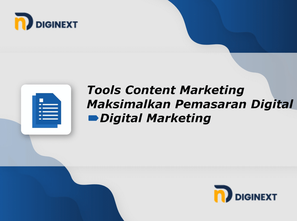 Tools Content Marketing Maksimalkan Pemasaran Digital