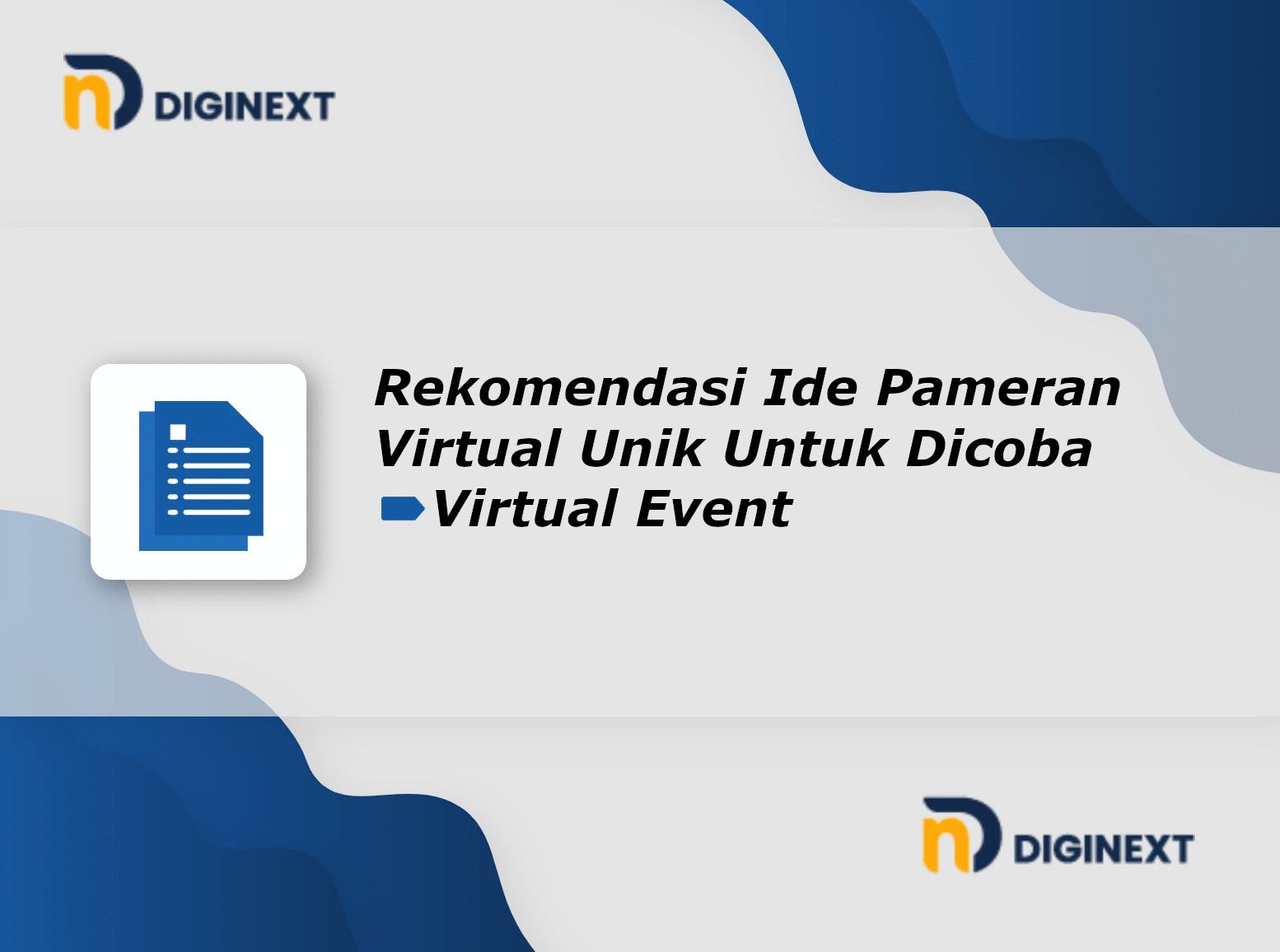 √ 5 Rekomendasi Ide Pameran Virtual Unik dan Menarik - DigiNext